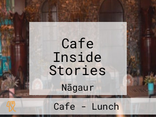 Cafe Inside Stories