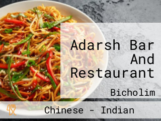 Adarsh Bar And Restaurant