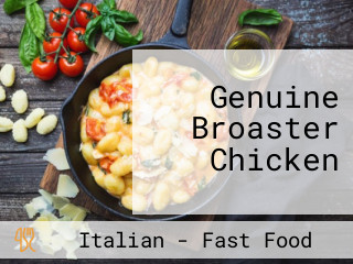 Genuine Broaster Chicken