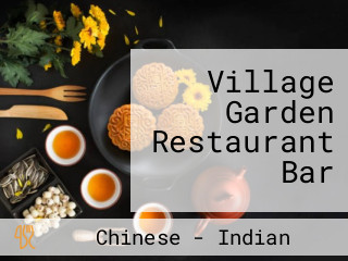 Village Garden Restaurant Bar