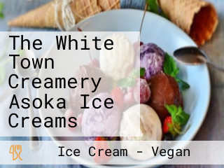 The White Town Creamery Asoka Ice Creams