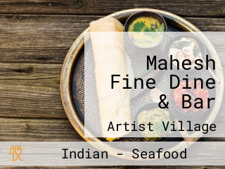 Mahesh Fine Dine & Bar