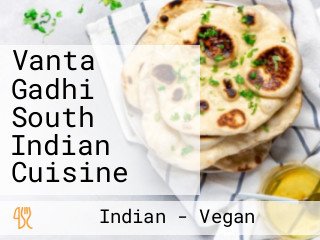 Vanta Gadhi South Indian Cuisine