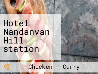 Hotel Nandanvan Hill station