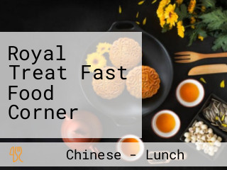 Royal Treat Fast Food Corner