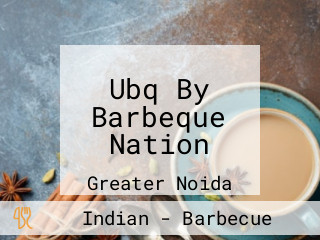 Ubq By Barbeque Nation