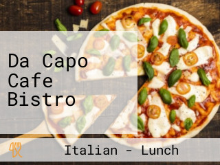 Da Capo Cafe Bistro