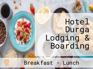 Hotel Durga Lodging & Boarding
