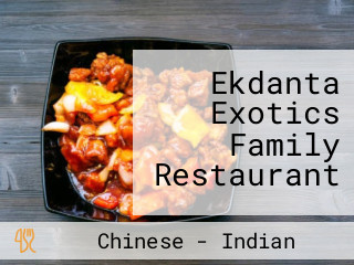 Ekdanta Exotics Family Restaurant