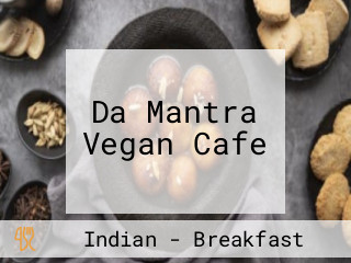 Da Mantra Vegan Cafe