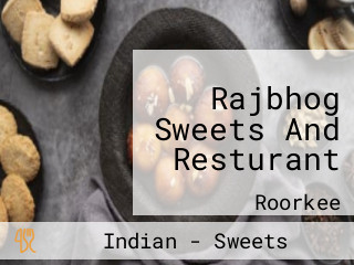 Rajbhog Sweets And Resturant
