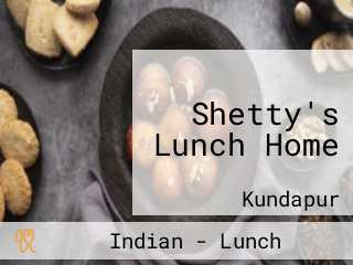 Shetty's Lunch Home
