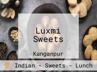 Luxmi Sweets
