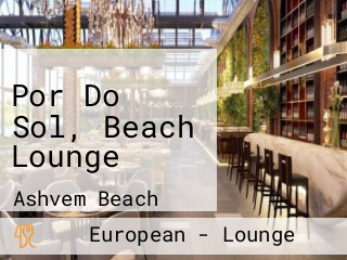 Por Do Sol, Beach Lounge