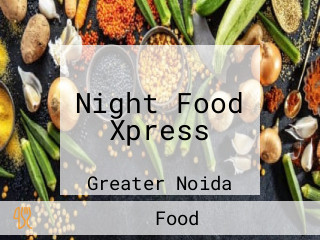 Night Food Xpress