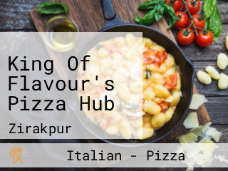 King Of Flavour's Pizza Hub