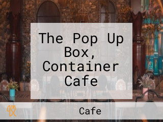 The Pop Up Box, Container Cafe
