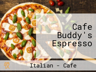 Cafe Buddy's Espresso