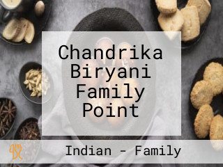 Chandrika Biryani Family Point
