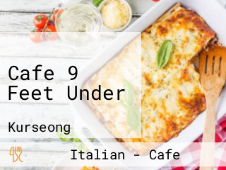 Cafe 9 Feet Under