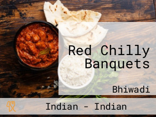 Red Chilly Banquets