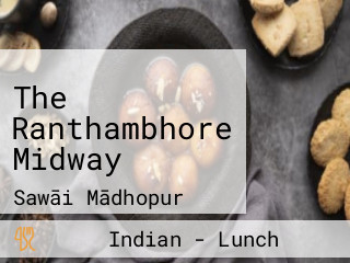 The Ranthambhore Midway