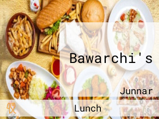 Bawarchi's