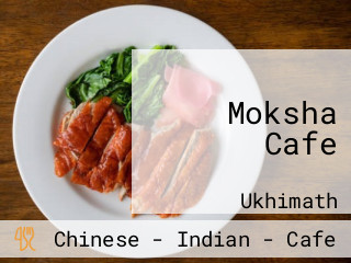Moksha Cafe