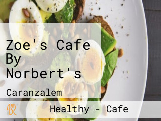 Zoe's Cafe By Norbert's