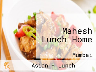 Mahesh Lunch Home