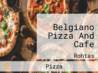 Belgiano Pizza And Cafe