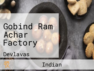 Gobind Ram Achar Factory