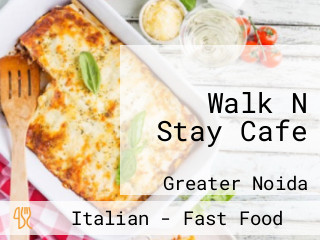 Walk N Stay Cafe
