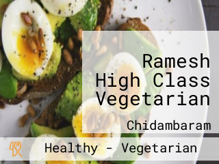 Ramesh High Class Vegetarian