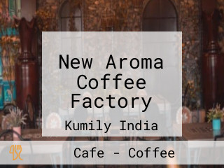 New Aroma Coffee Factory