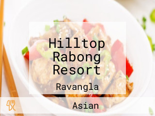 Hilltop Rabong Resort