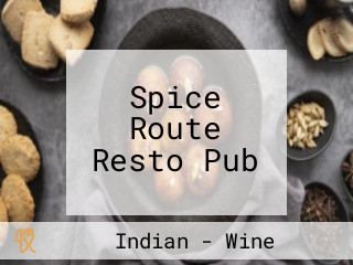 Spice Route Resto Pub