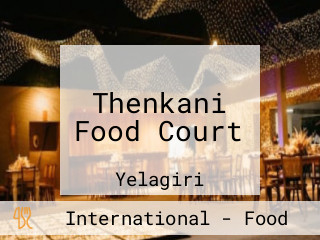 Thenkani Food Court