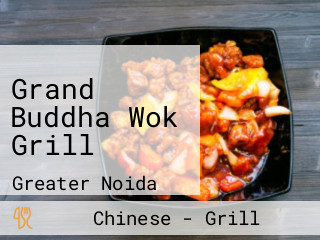 Grand Buddha Wok Grill