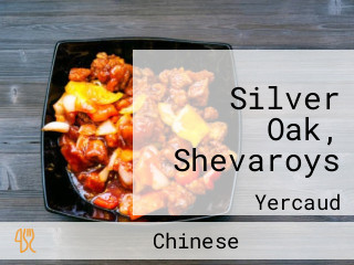 Silver Oak, Shevaroys