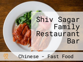 Shiv Sagar Family Restaurant Bar