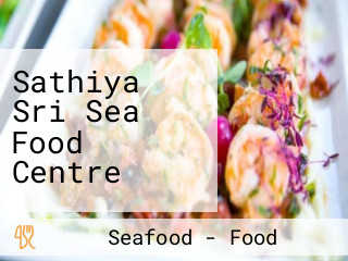 Sathiya Sri Sea Food Centre