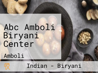 Abc Amboli Biryani Center