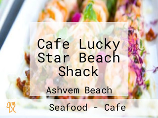 Cafe Lucky Star Beach Shack