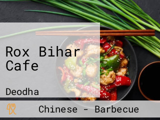 Rox Bihar Cafe