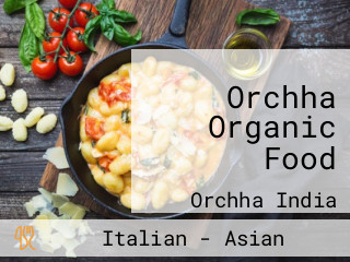 Orchha Organic Food