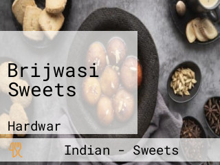 Brijwasi Sweets