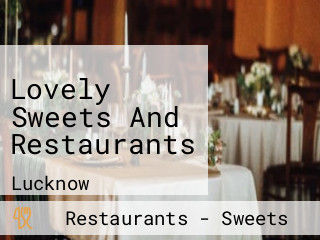 Lovely Sweets And Restaurants