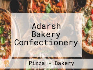 Adarsh Bakery Confectionery