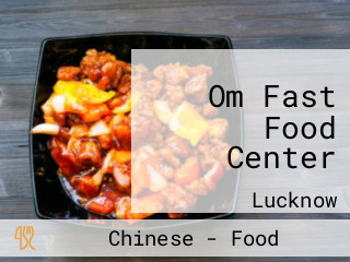 Om Fast Food Center